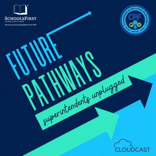 Future Pathways Superintendents Unplugged cover art